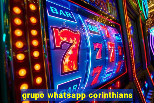 grupo whatsapp corinthians